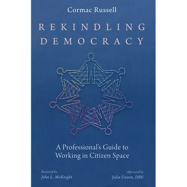 Rekindling Democracy