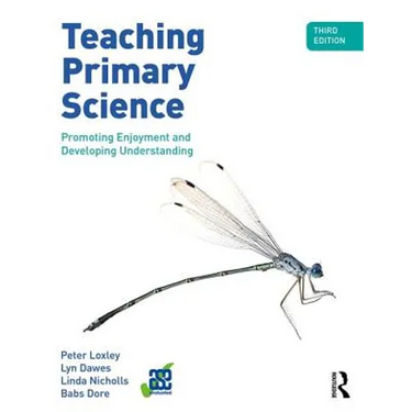 Teaching Primary Science: Promoting Enjoyment and Developing Understanding