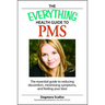 The Everything Health Guide to PMS