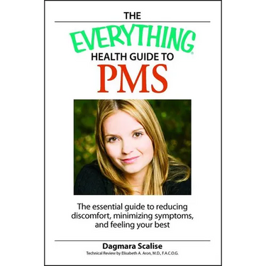 The Everything Health Guide to PMS