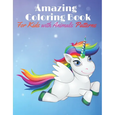 Amazing Coloring Book for Kids with Animals Patterns: Fun Animal Kids Coloring Activity Books for different ages