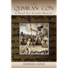 The Qumran Con: A Dead Sea Scrolls Memoir
