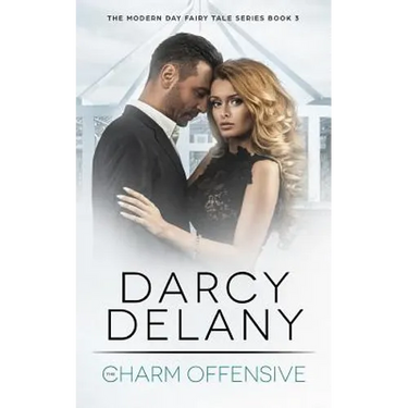 The Charm Offensive: The Modern Day Fairy Tale Series, Book 3