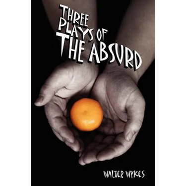 Three Plays of the Absurd