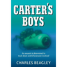 Carter's Boys: An assassin is determined to track down and kill every last one
