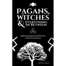 Pagans, Witches & Everything In Between