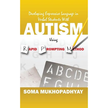 Developing Expressive Language in Verbal Students With Autism Using Rapid Prompting Method