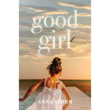 Good Girl: A Memoir