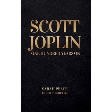 Scott Joplin One Hundred Years On