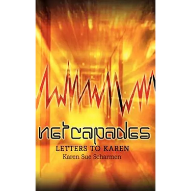 Netcapades: Letters to Karen