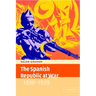 The Spanish Republic at War 1936 1939