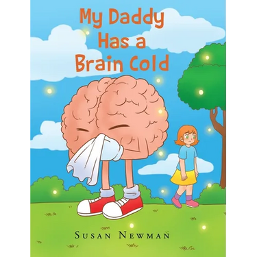 My Daddy Has a Brain Cold