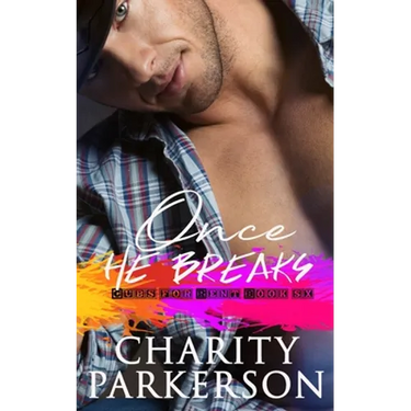 Once He Breaks