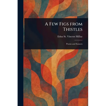 A Few Figs From Thistles