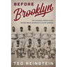 Before Brooklyn: The Unsung Heroes Who Helped Break Baseball's Color Barrier
