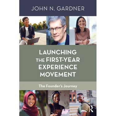 Launching the First-Year Experience Movement: The Founder's Journey