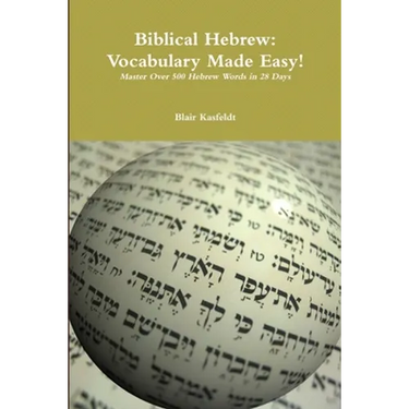 Biblical Hebrew: Vocabulary Made Easy!