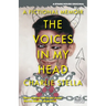 The Voices in My Head: A Fictional Memoir