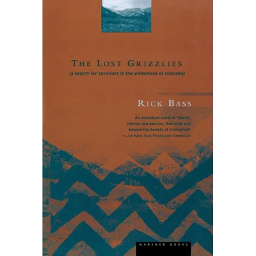 The Lost Grizzlies: A Search for Survivors in the Wilderness of Colorado