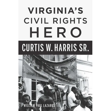 Virginia's Civil Rights Hero Curtis W. Harris Sr.