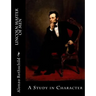 Lincoln Master of Men: A Study in Character