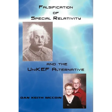 Falsification of Special Relativity and the Unikef Alternative