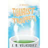 Tourist Trapped