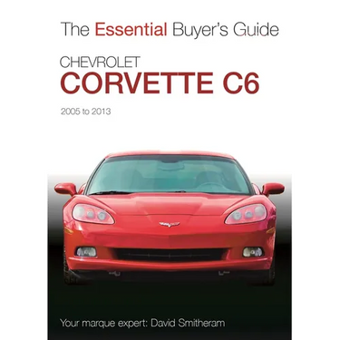 Chevrolet Corvette C6 2005-2013: Essential Buyers Guide