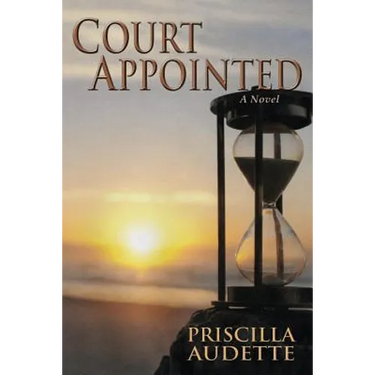 Court Appointed, A Novel of Compassion