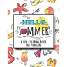 Hello Summer: A Fun Coloring Book for Toddlers