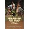 Life, Liberty and Death on the Appalachian Frontier