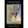 Coyote Points the Way: Borderland Stories and Plays