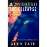 299 Days: The Collapse