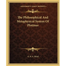 The Philosophical And Metaphysical System Of Plotinus