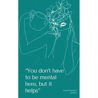 "You don't have to be mental here, but it helps"