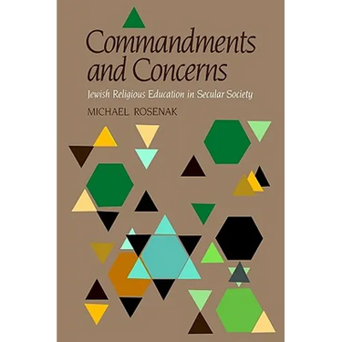 Commandments & Concerns: Jewish Religious Education in Secular Society