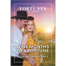 Nine Months to a Fortune