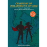 Champions of Collaborative Divorce: Changing the Way the World Gets Divorced