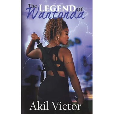 The Legend of Wantonda: Volume 1
