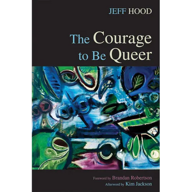 The Courage to Be Queer