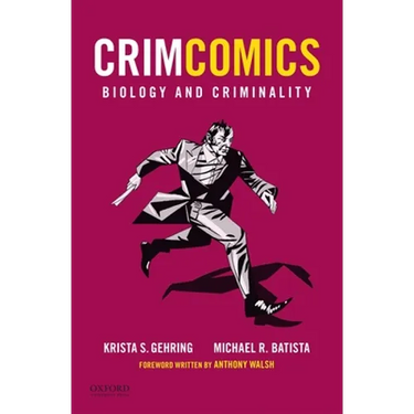 Crimcomics Issue 2: Biology and Criminality