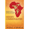 Hidden Commonalities: Identifying Cultural Similarities among Africans and African Descendants