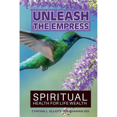 Unleash the Empress: Spiritual Health for Life Wealth
