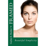 Framed: Beautiful Simplicity