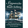 Shipwrecks and Bush Felling: New Zealand Pioneer Able Seaman G.R. Meredith