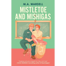 Mistletoe and Mishigas