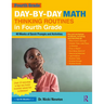 Day-By-Day Math Thinking Routines in Fourth Grade: 40 Weeks of Quick Prompts and Activities