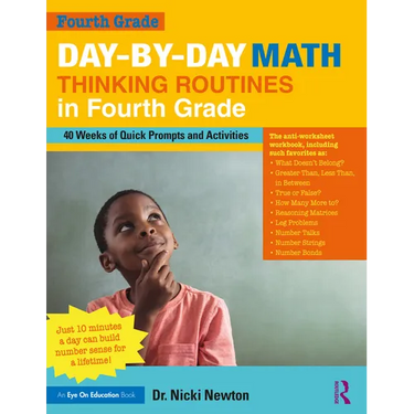 Day-By-Day Math Thinking Routines in Fourth Grade: 40 Weeks of Quick Prompts and Activities