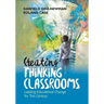 Creating Thinking Classrooms: Leading Educational Change for This Century