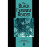 The Black Feminist Reader